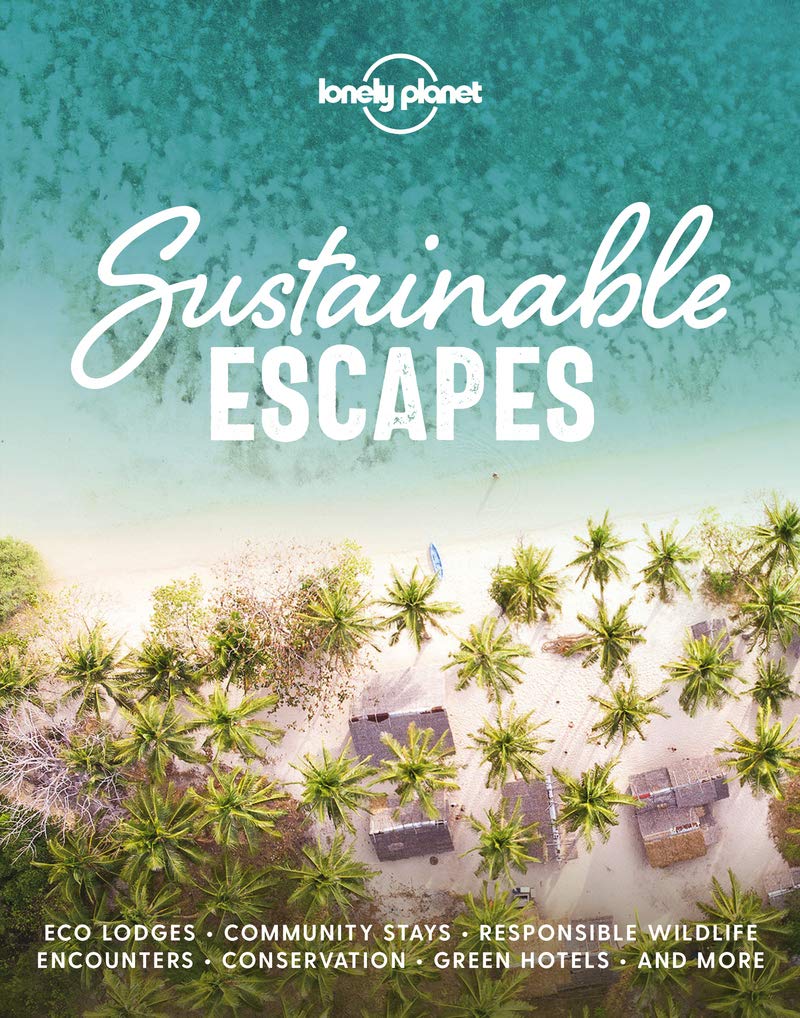 Sustainable Escapes Lonely Planet