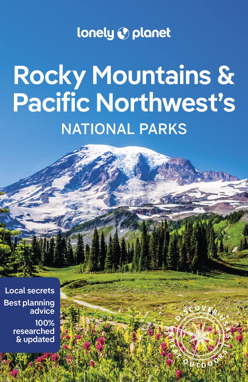 Rocky Mountains &amp; Pacific Northwest´s National Parks Lonely Planet