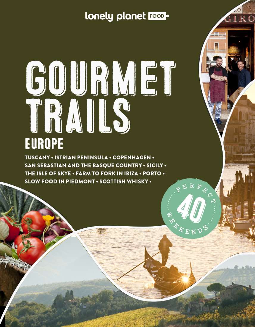 Gourmet trails of Europe Lonely Planet