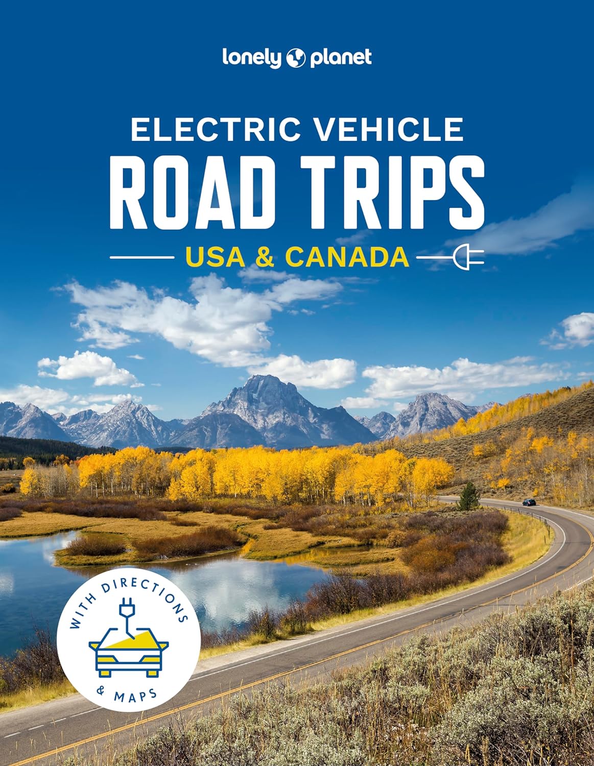 Electric Vehicle Road Trips USA &amp; Canada Lonely Planet