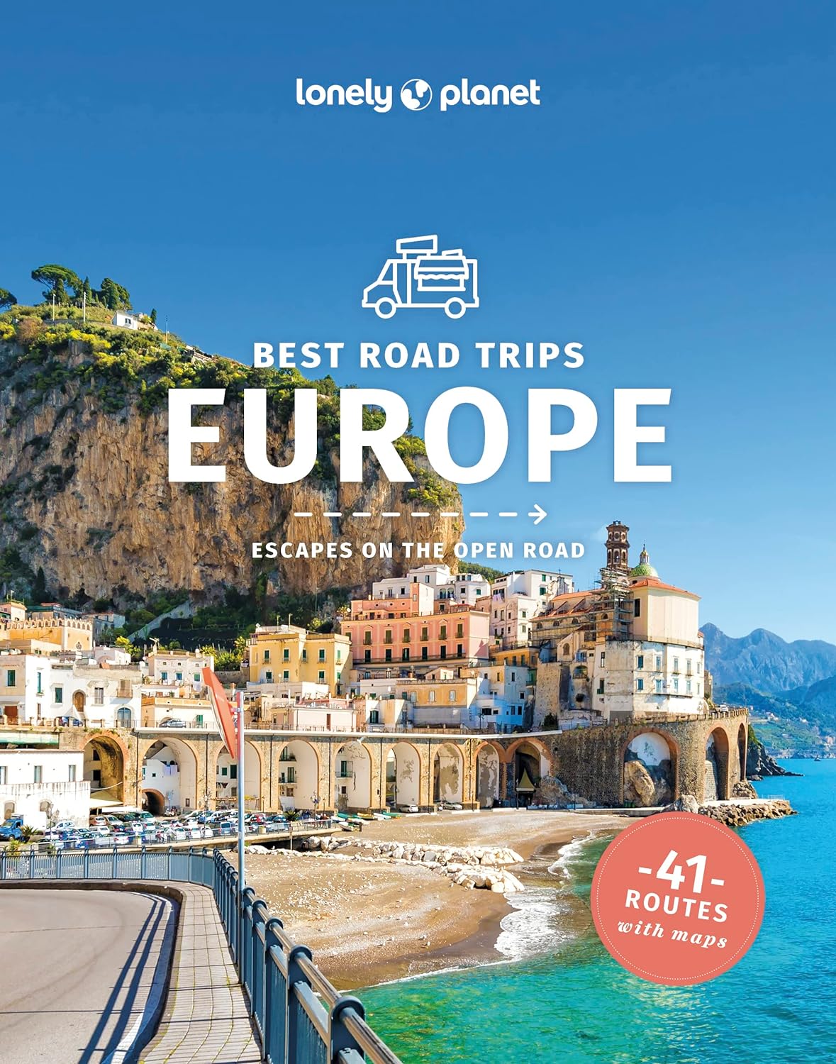 Best Road Trips Europe Lonely Planet