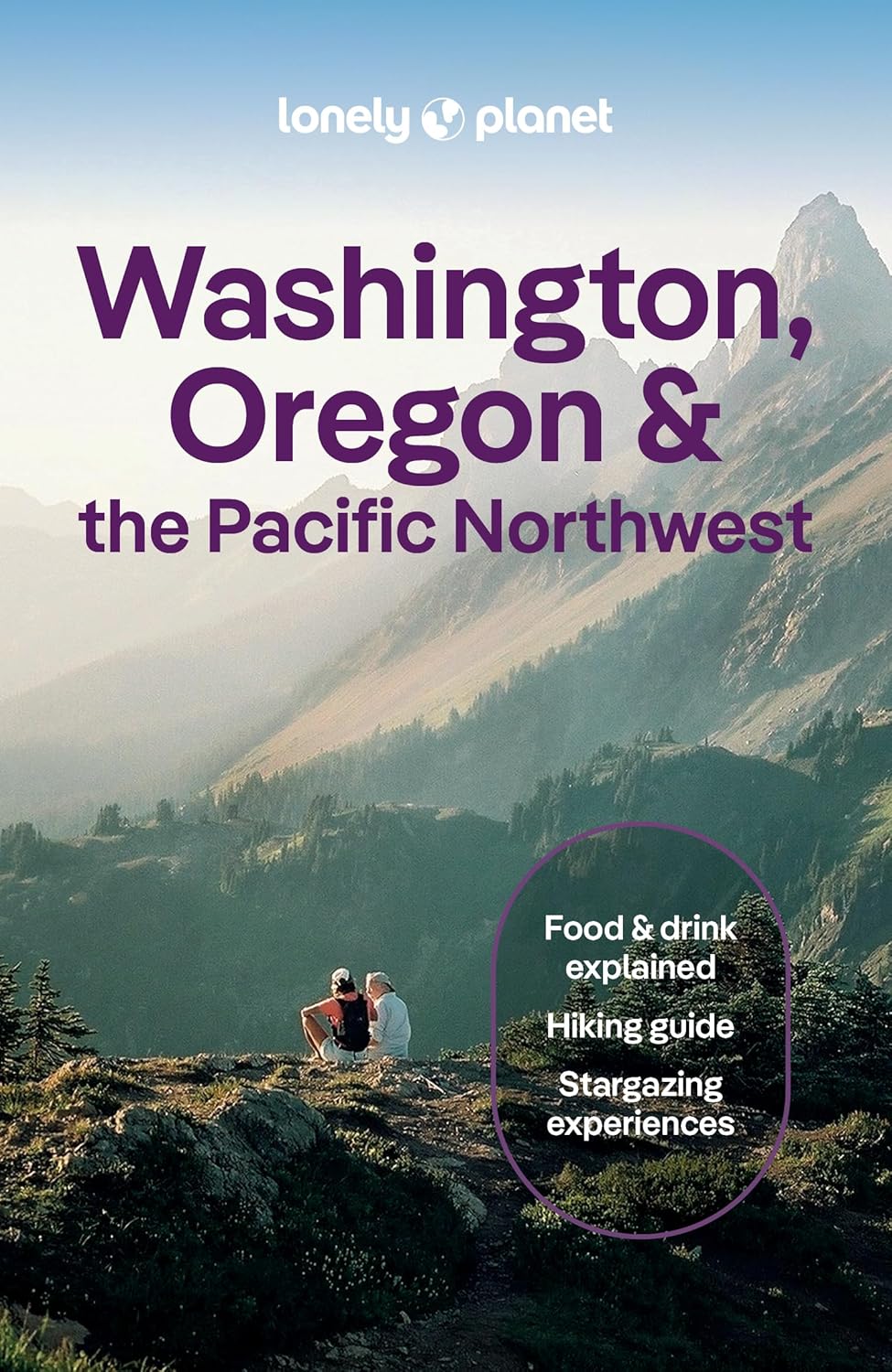 Washington, Oregon &amp; the Pacific Northwest Lonely Planet