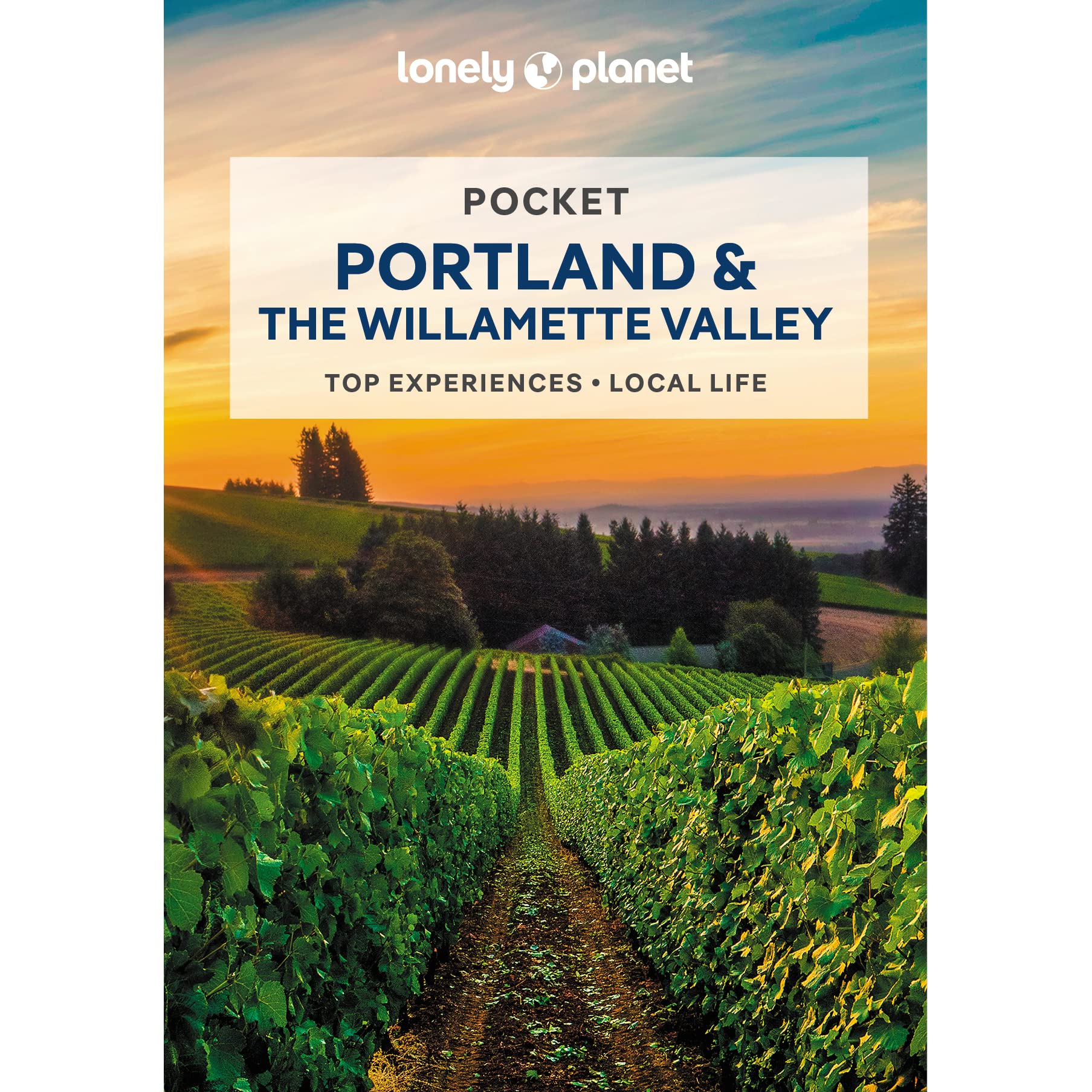 Pocket Portland &amp; The Willamette Valley Lonely Planet