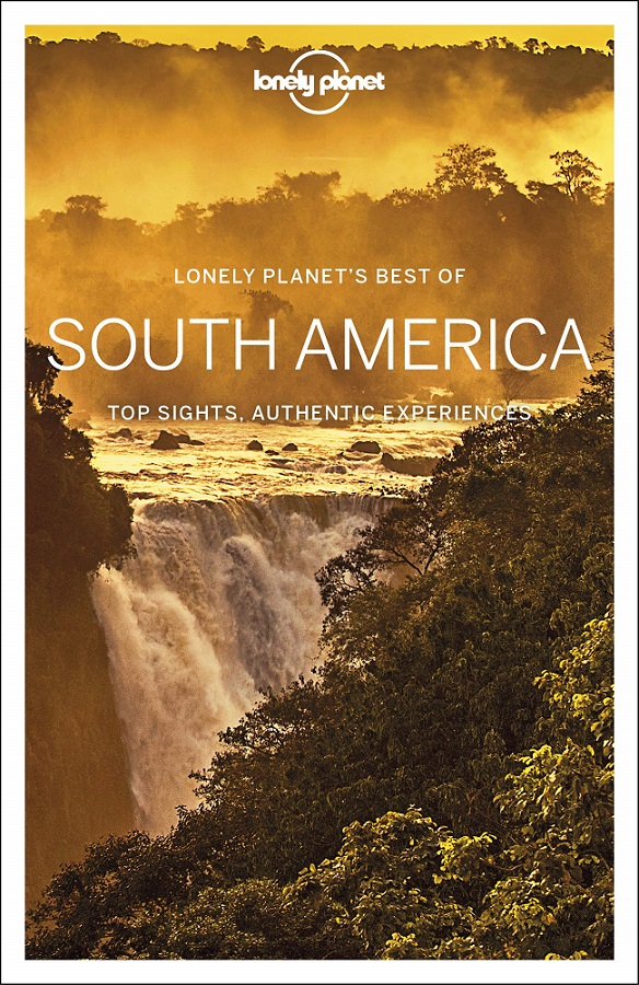 Best of South America Lonely Planet