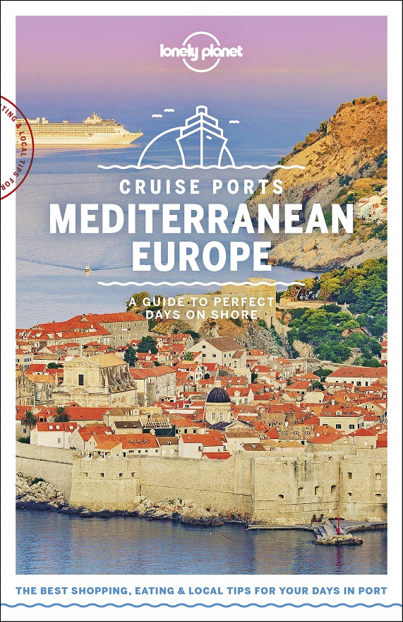 Cruise Ports Mediterranean Europe Lonely Planet