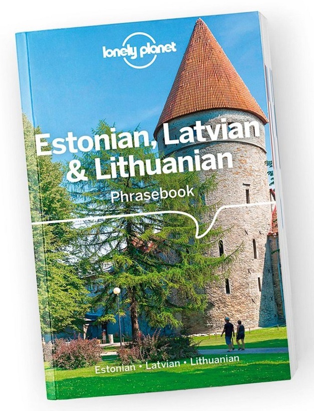 Estonian, Latvian &amp; Lithuanian Phrasebook Lonely Planet