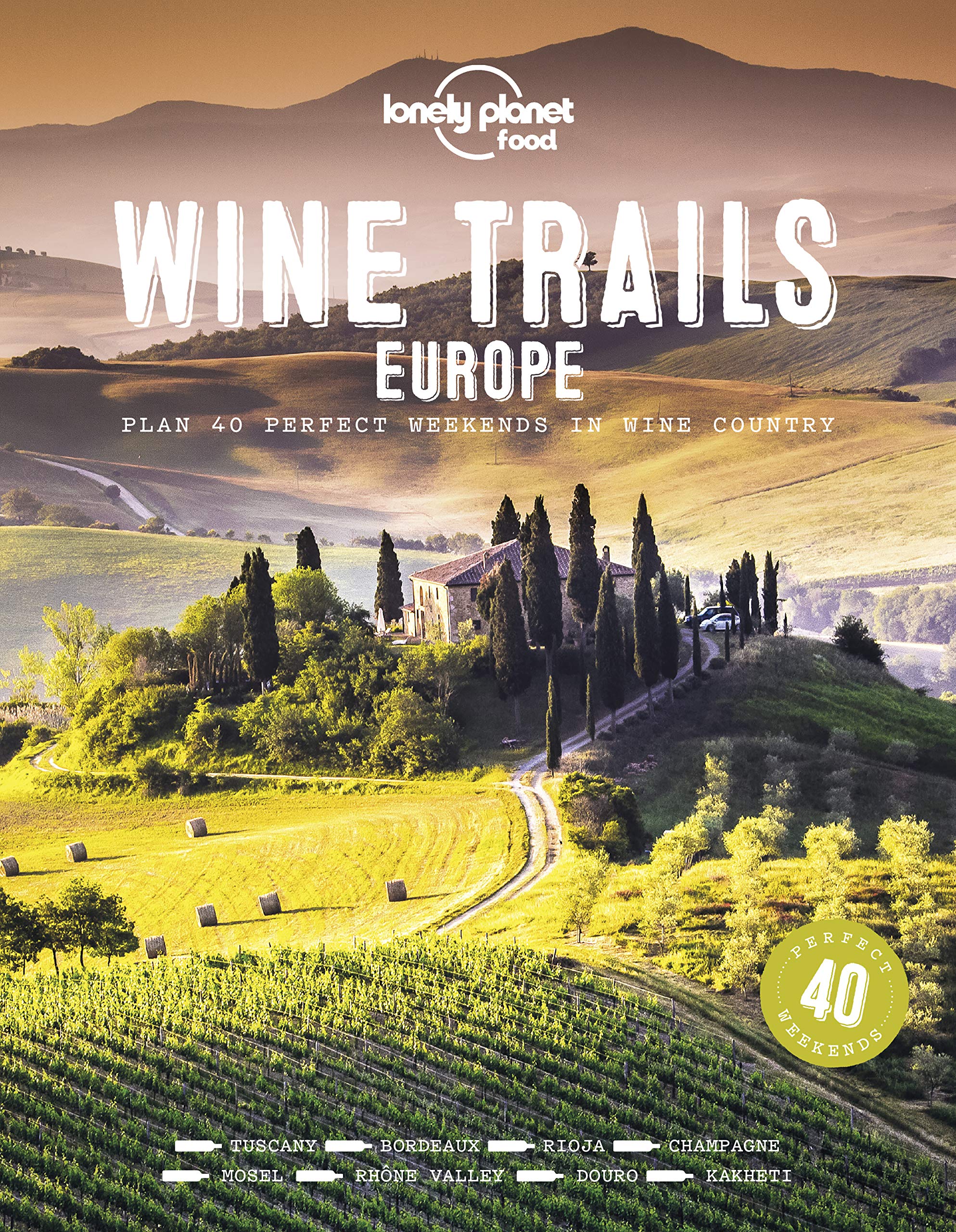 Wine Trails Europe Lonely Planet