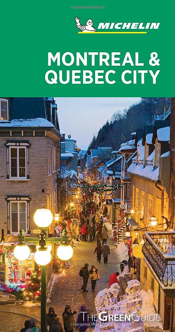 Montreal &amp; Quebec City Green Guide Michelin