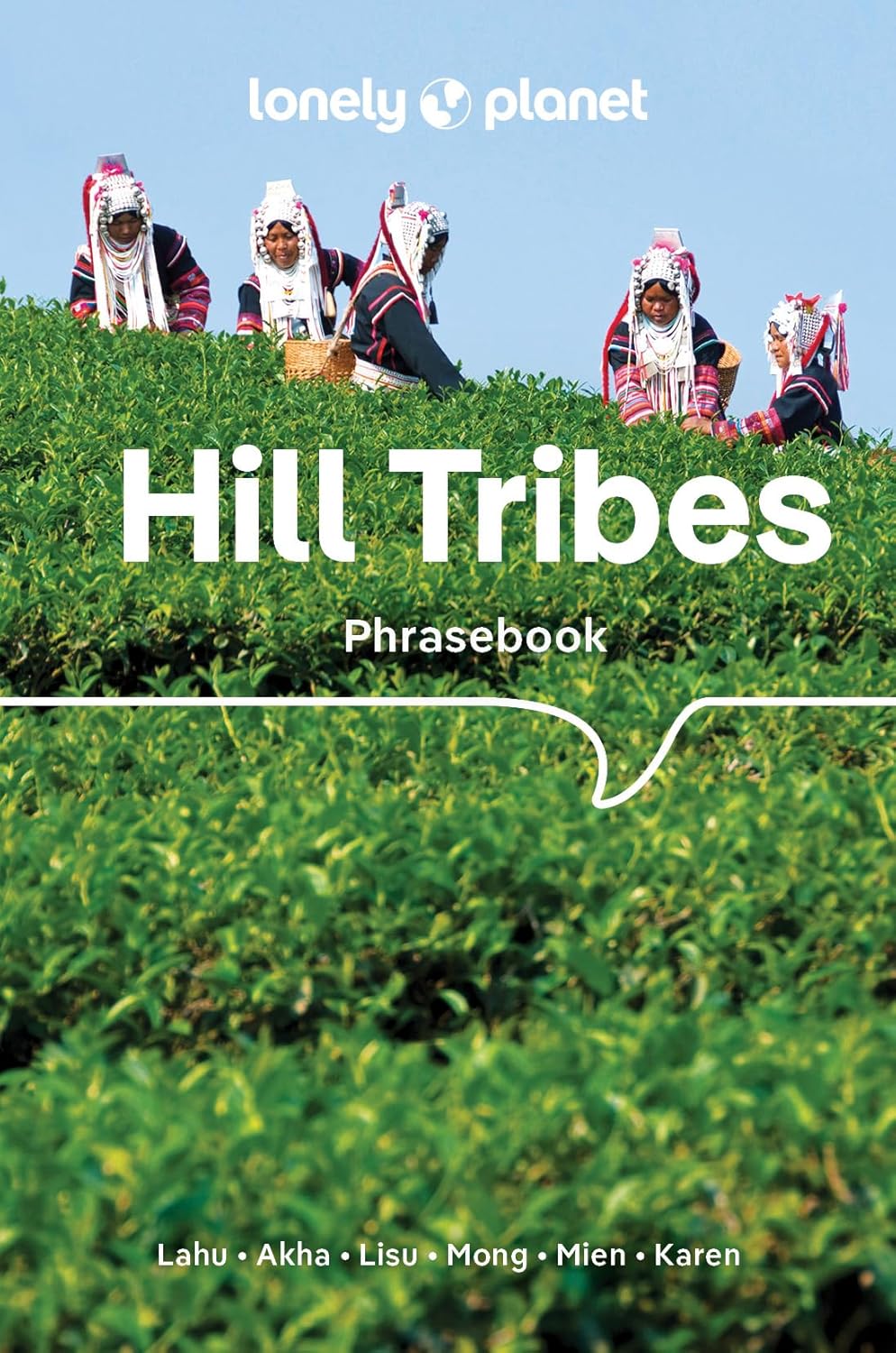 Hill Tribes Phrasebook Lonely Planet