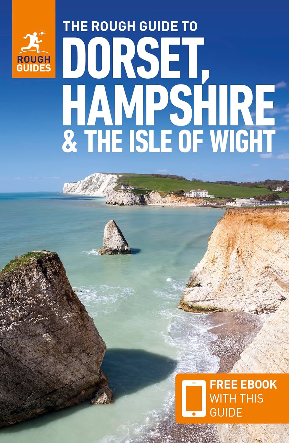 Dorset, Hampshire &amp; Isle of Wight Rough Guide