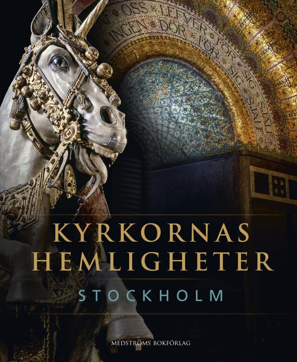 Kyrkornas Hemligheter - Stockholm