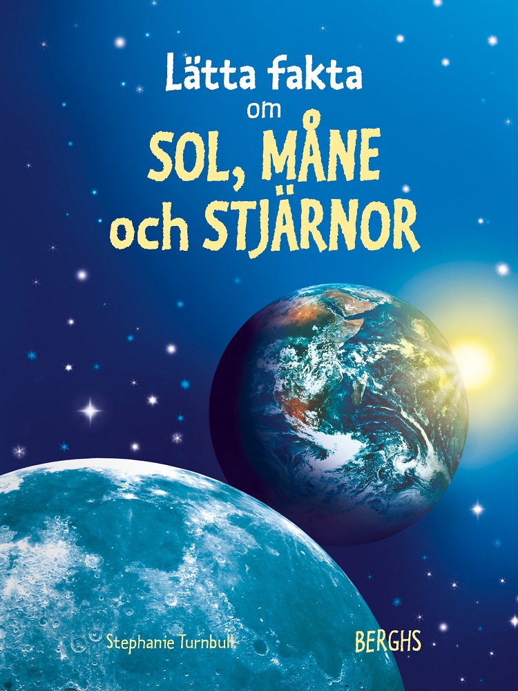 Lätta fakta om sol, måne och stjärnor
