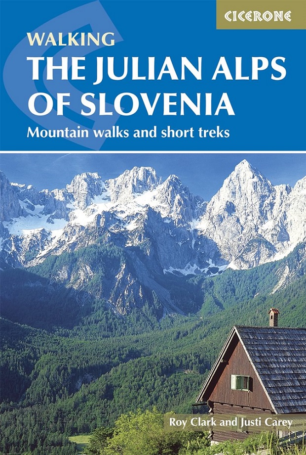 Walking the Julian Alps of Slovenia Cicerone