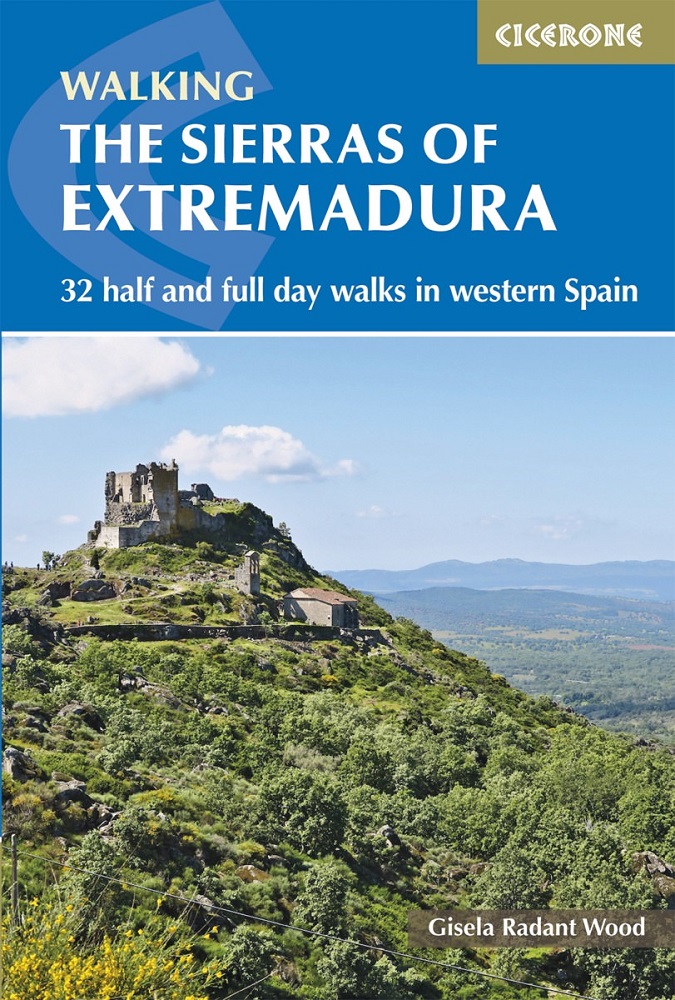 Walking the Sierras of Extremadura Cicerone