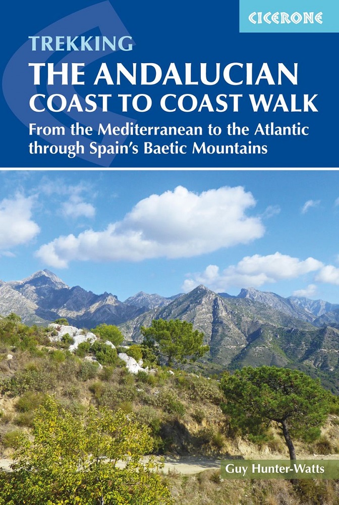 Trekking the Andalucian Coast to Coast Walk Cicerone
