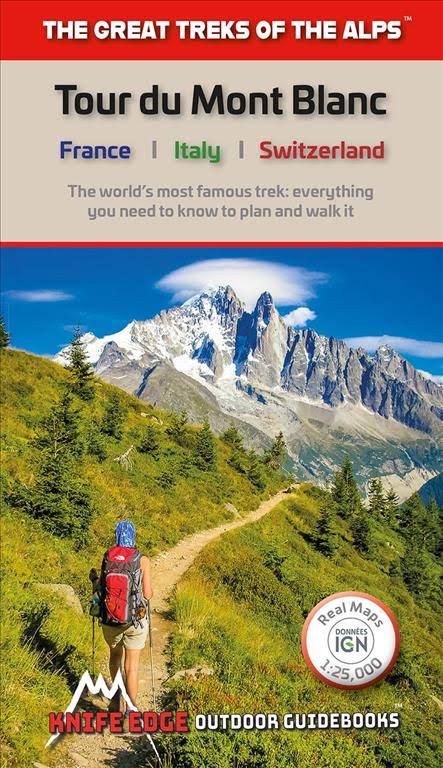 Tour du Mont Blanc - The Greatest Treks of the Alps