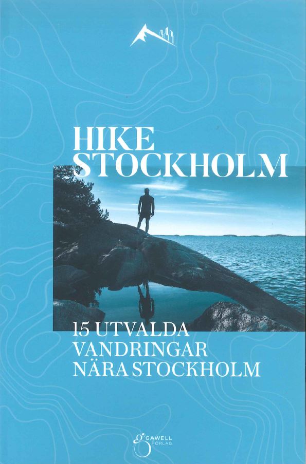 Hike Stockholm 15 utvalda vandringar nära Stockholm