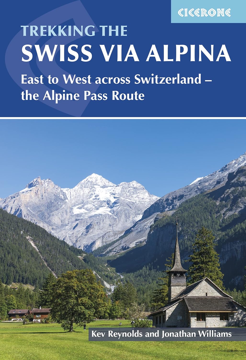 Trekking the Swiss Via Alpina Cicerone