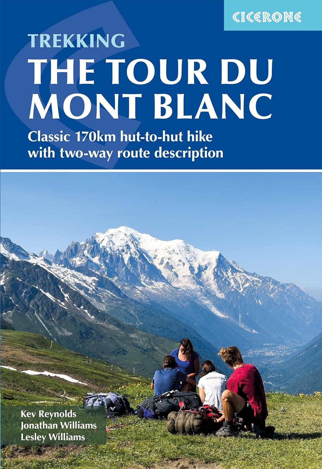 Trekking the Tour du Mont Blanc Cicerone