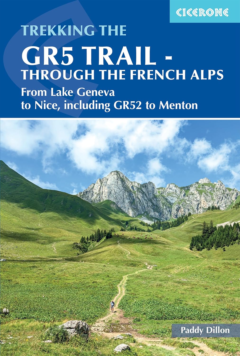 The GR5 Trail - Through the French Alps Cicerone