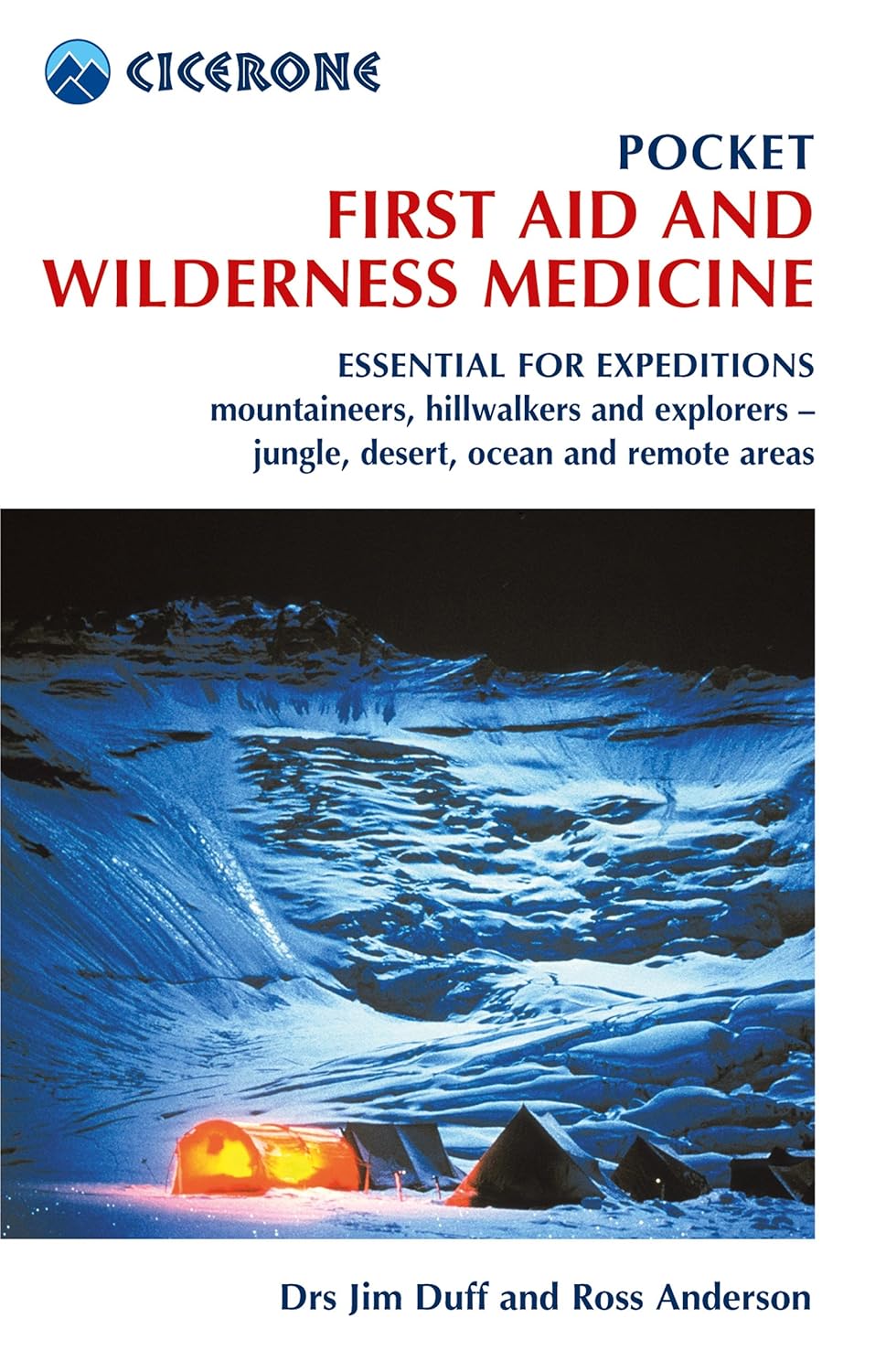 First Aid and Wilderness Medicine Cicerone