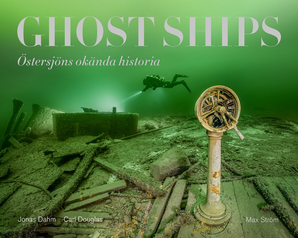 Ghost ships - Östersjöns okända historia