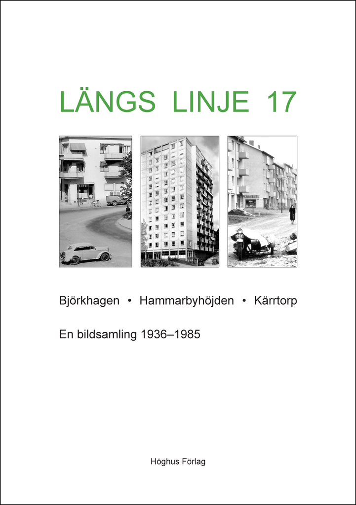 Längs Linje 17 - En bildsamling 1936-1985