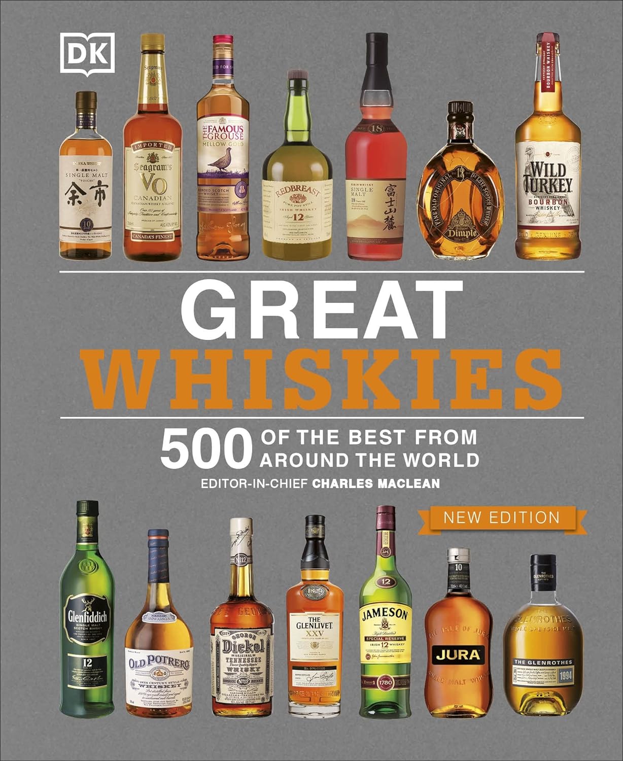 Great Whiskies: 500 of the Best from Around the World