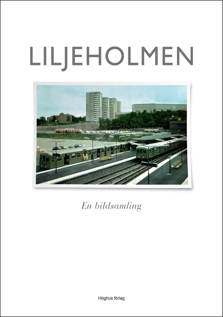 Liljeholmen - En bildsamling