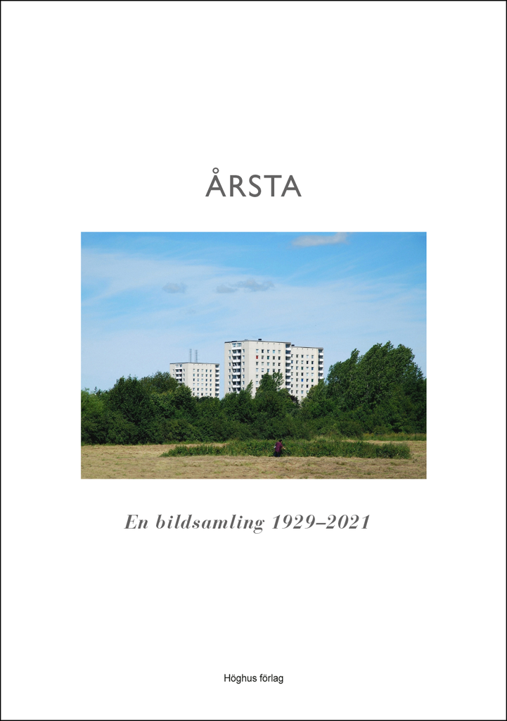 Årsta - En bildsamling 1929-2021